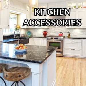 Kitchen Accessories
